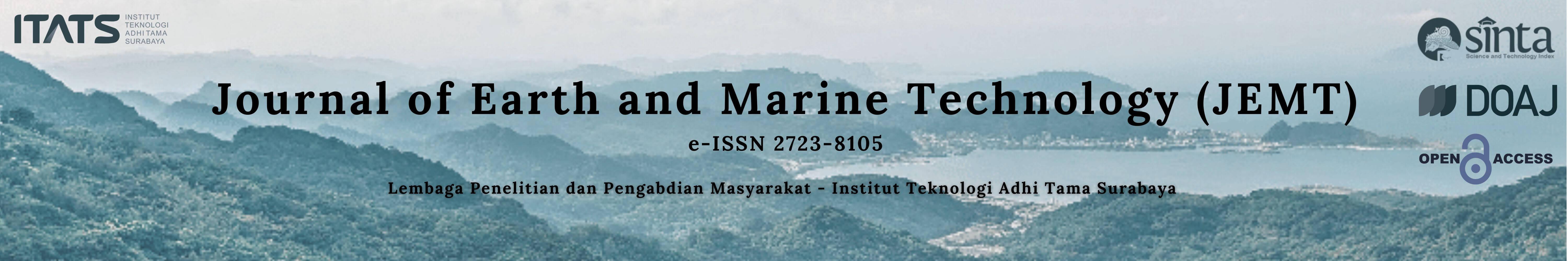 Journal of Earth and Marine Technology (JEMT)